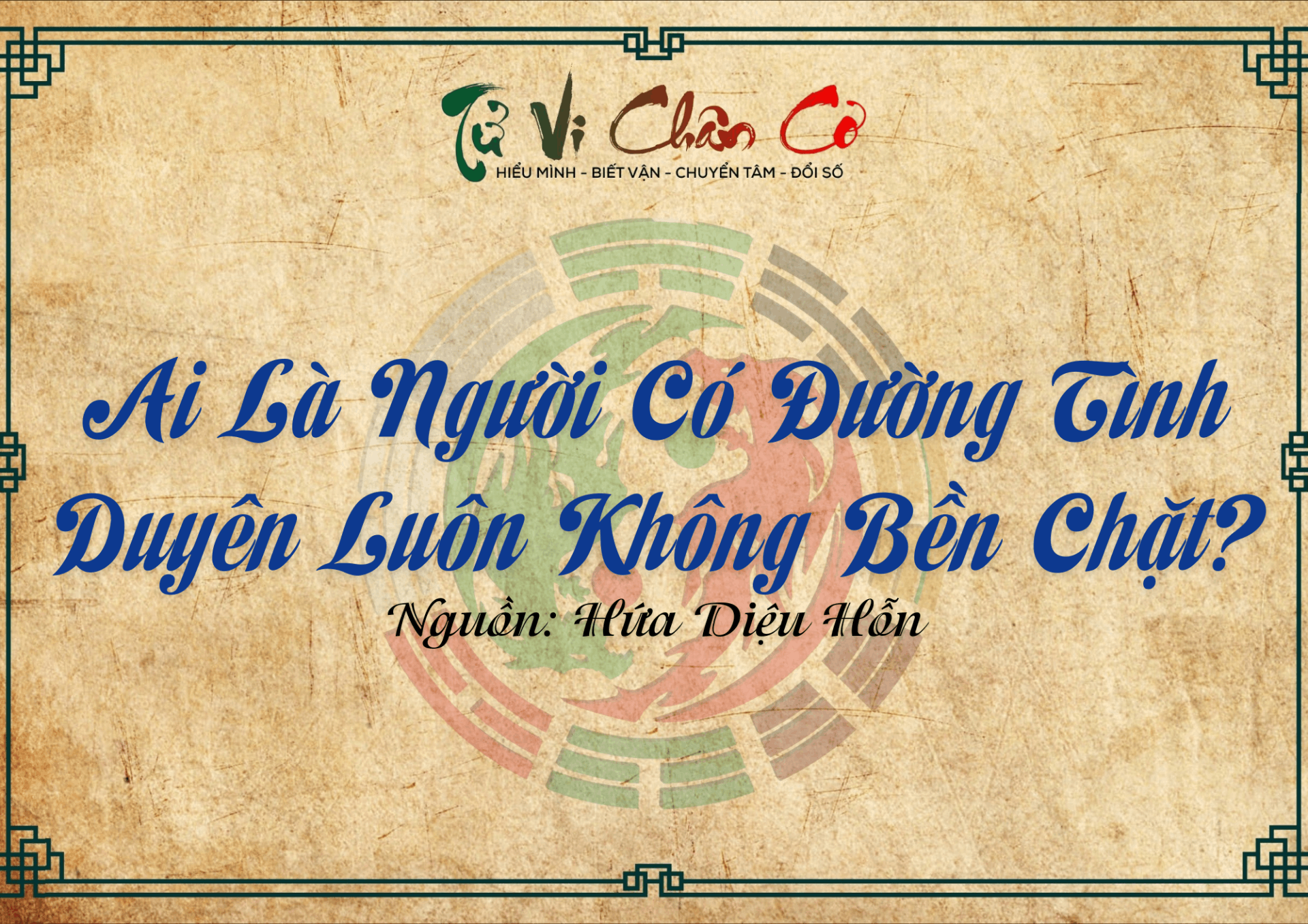 Ai Là Người Có Đường Tình Duyên Luôn Không Bền Chặt?