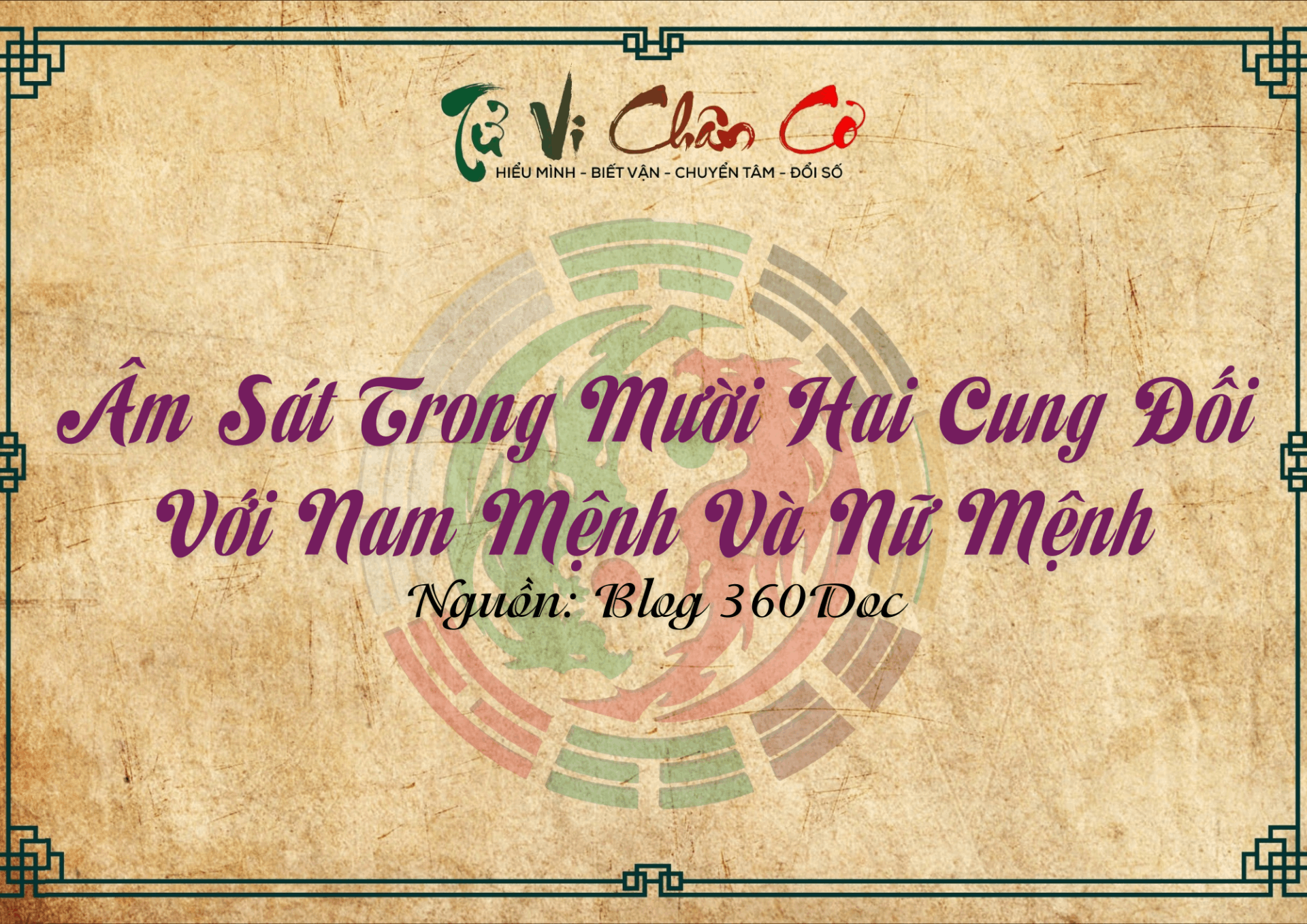 Âm Sát Trong Mười Hai Cung Đối Với Nam Mệnh Và Nữ Mệnh