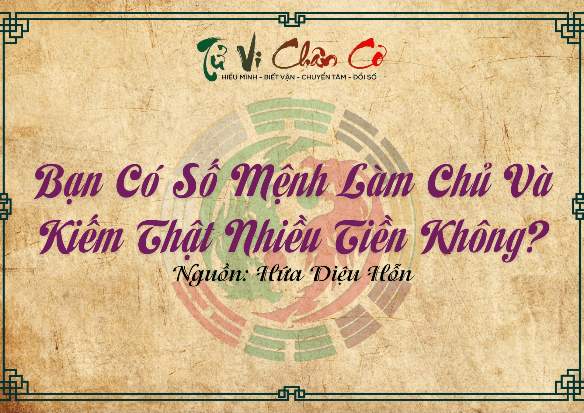 Bạn Có Số Mệnh Làm Chủ Và Kiếm Thật Nhiều Tiền Không?