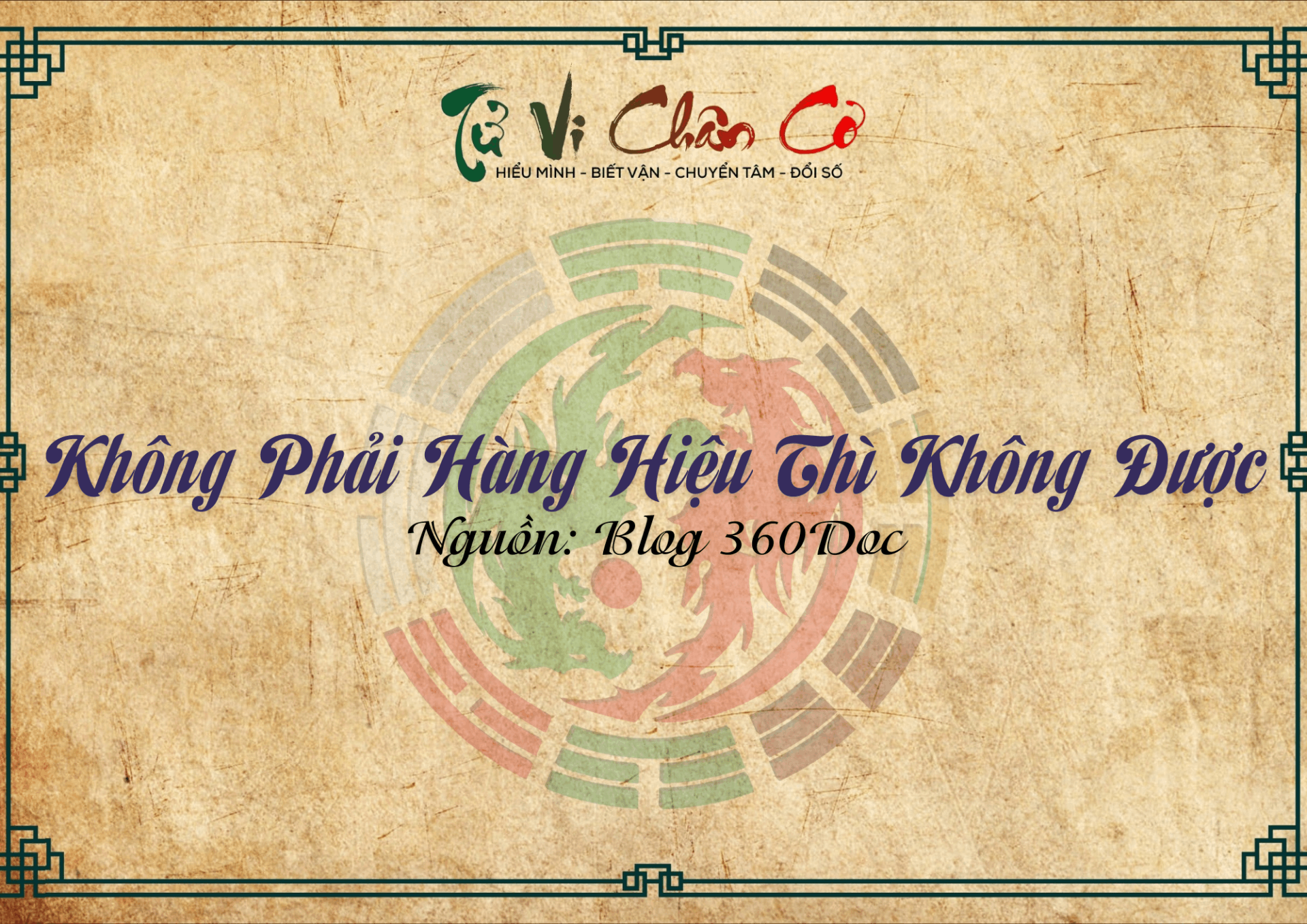 Không Phải Hàng Hiệu Thì Không Được