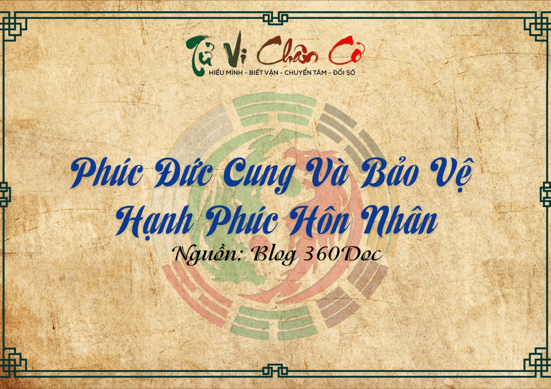 Phúc Đức Cung Và Bảo Vệ Hạnh Phúc Hôn Nhân