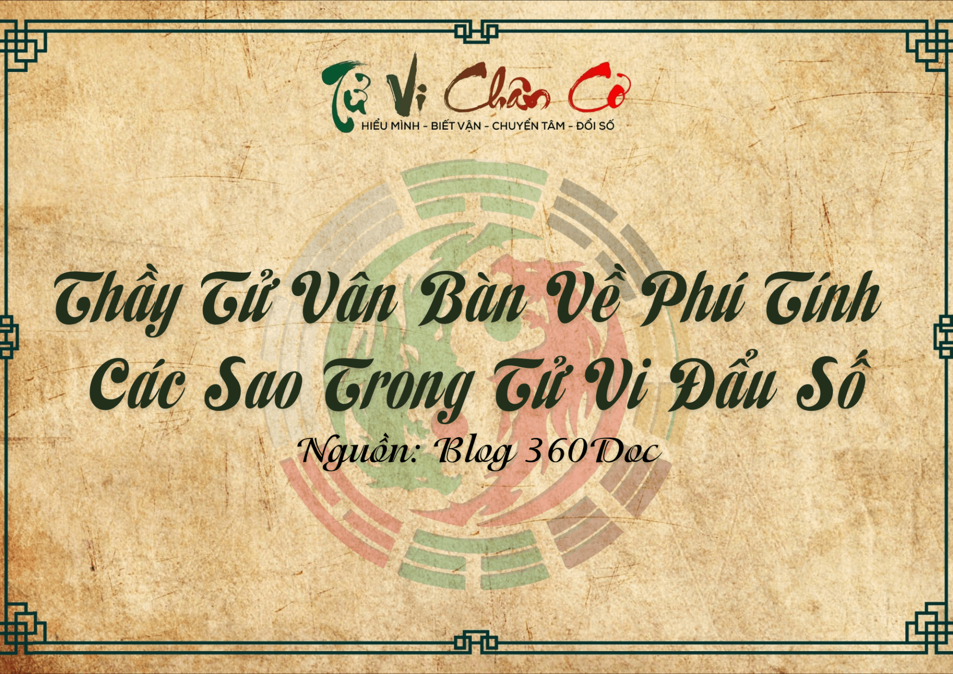 Thầy Tử Vân Bàn Về Phú Tính Các Sao Trong Tử Vi Đẩu Số