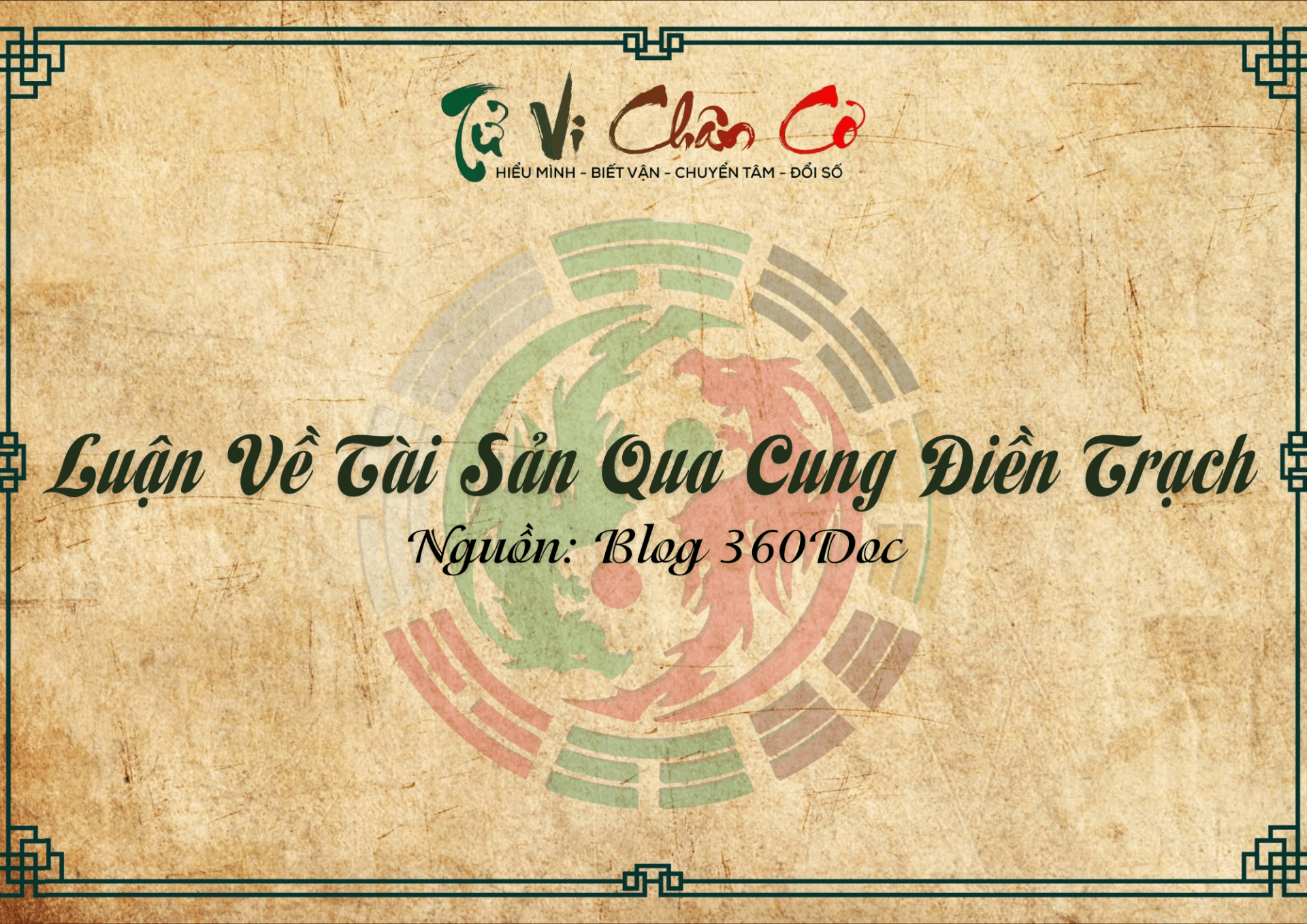 Luận Về Tài Sản Qua Cung Điền Trạch