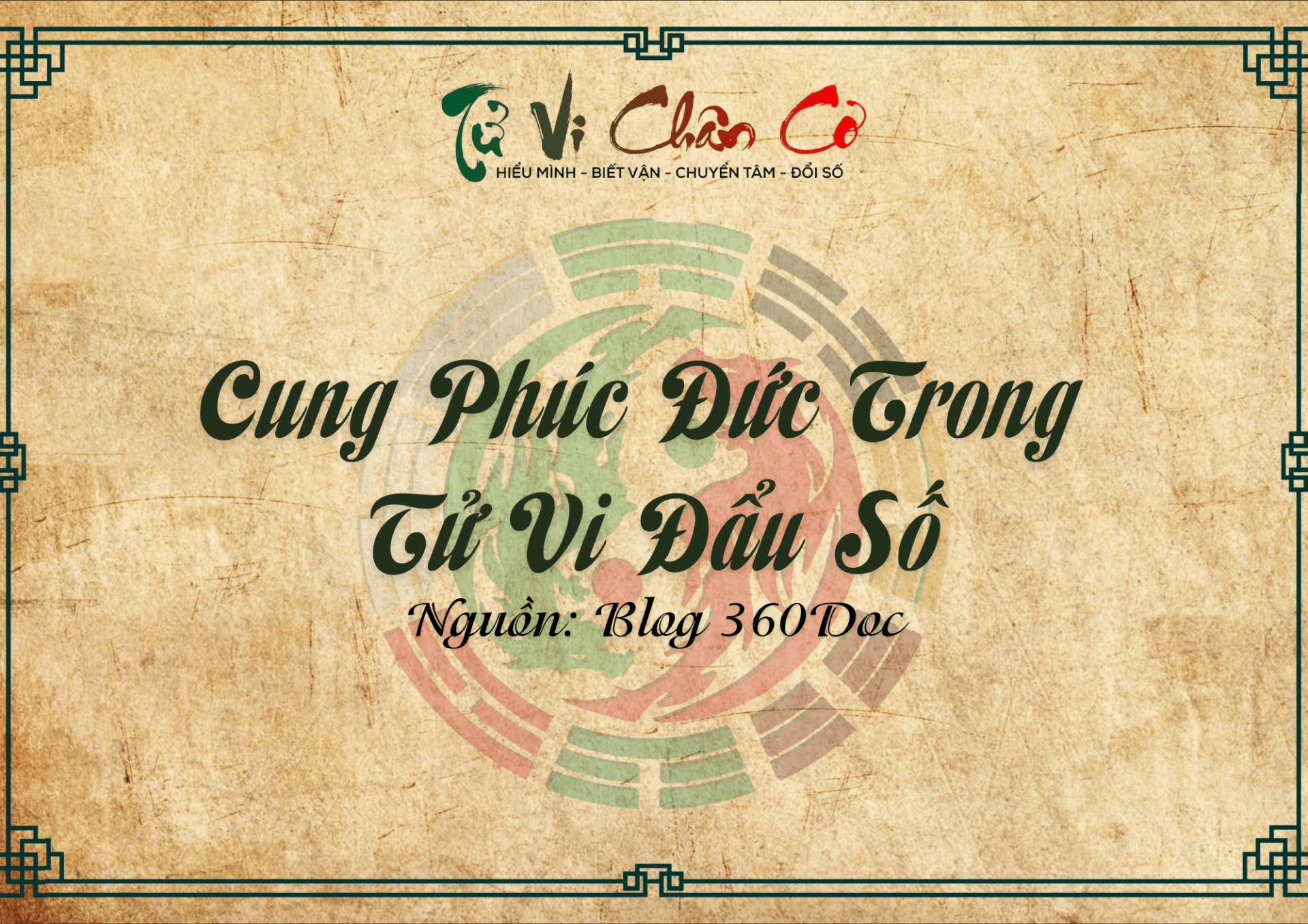 Cung Phúc Đức Trong Tử Vi Đẩu Số