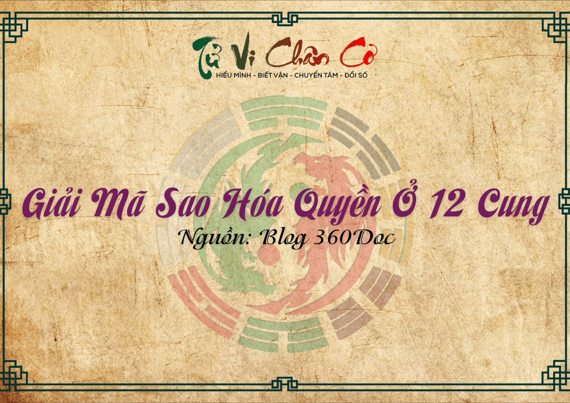 Giải Mã Sao Hóa Quyền Ở 12 Cung