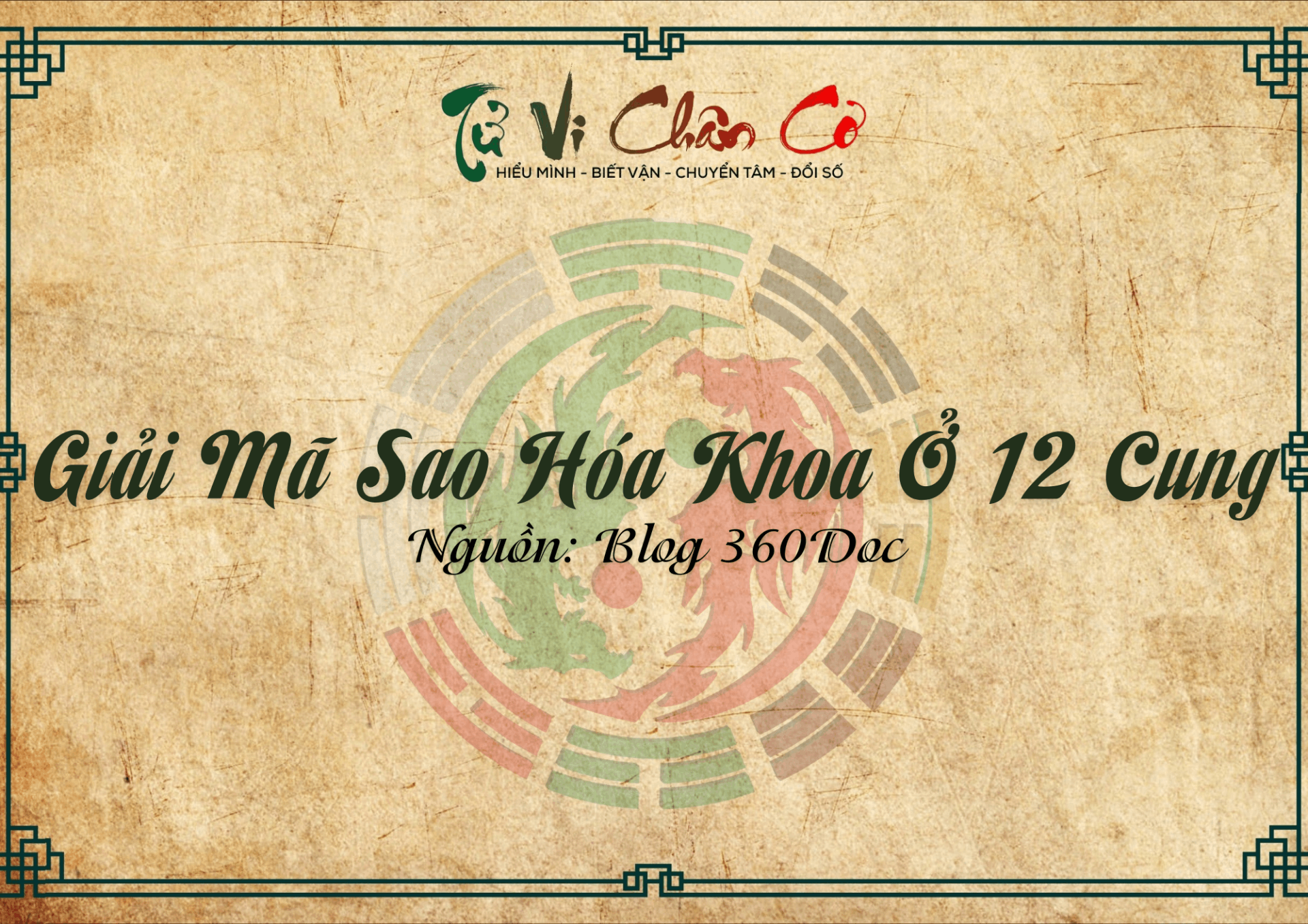 Giải Mã Sao Hóa Khoa Ở 12 Cung
