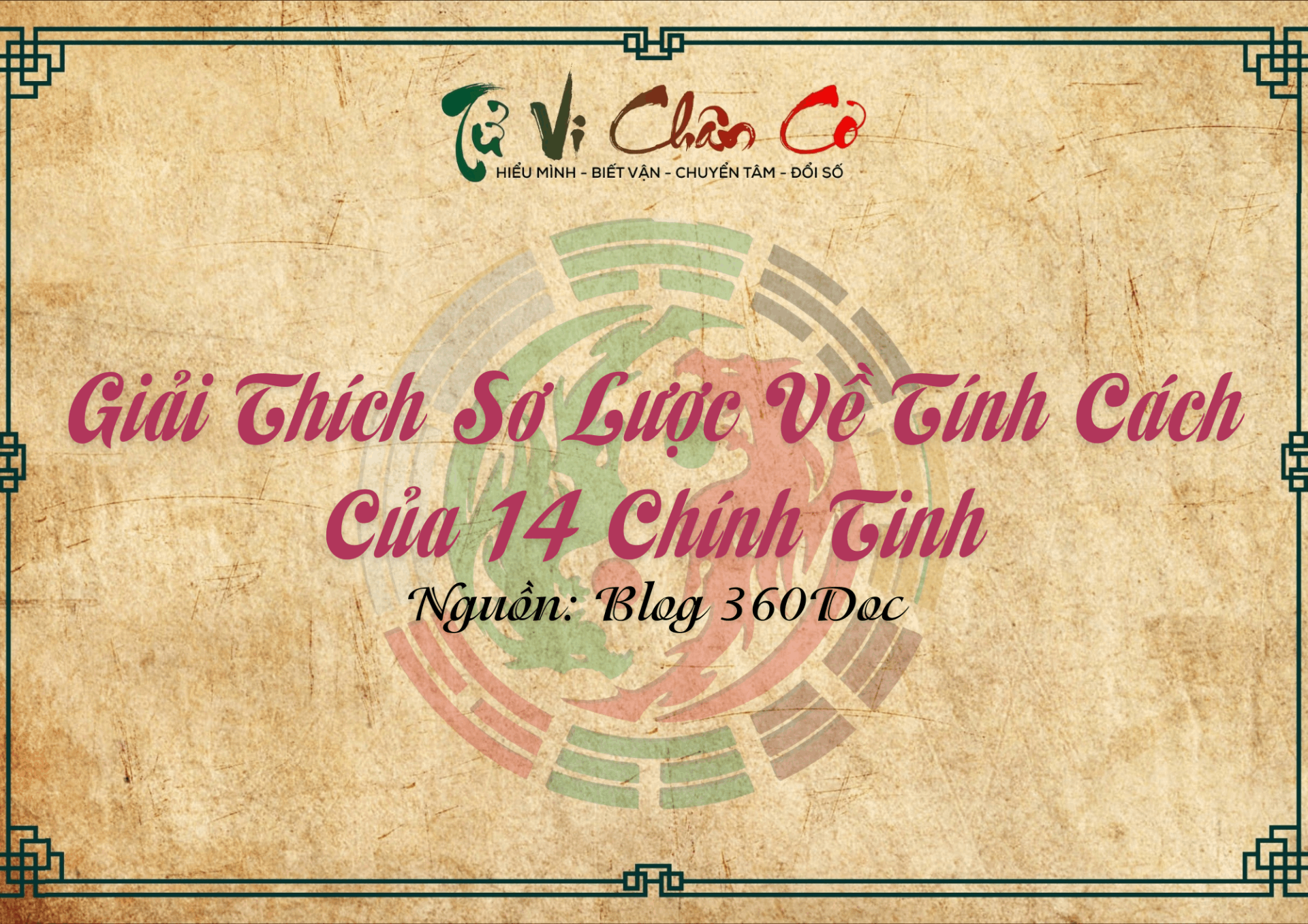 Giải Thích Sơ Lược Về Tính Cách Của 14 Chính Tinh