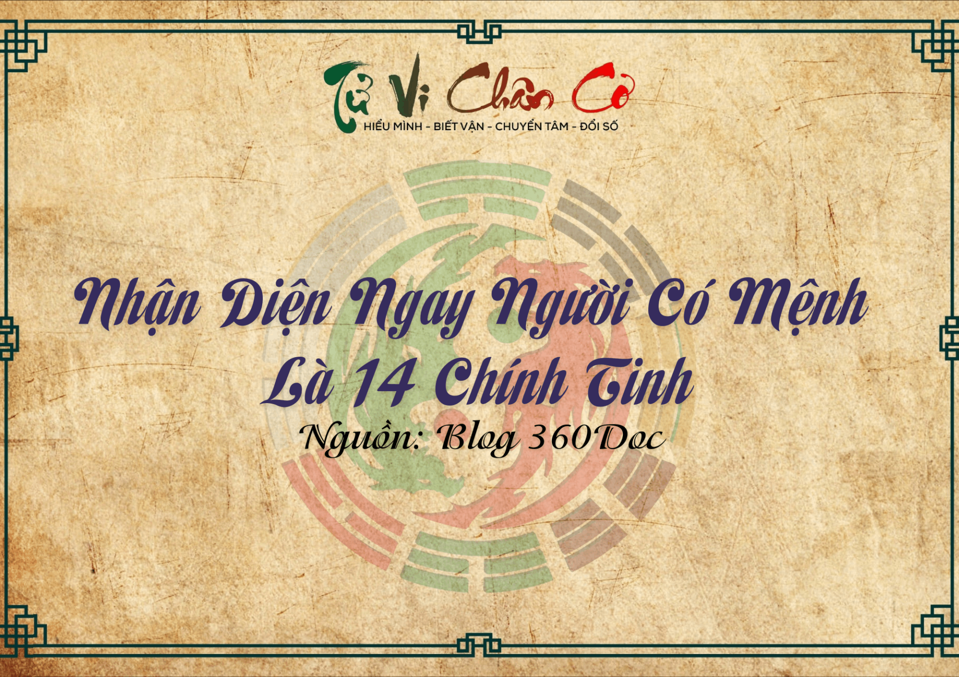 Nhận Diện Ngay Người Có Mệnh Là 14 Chính Tinh