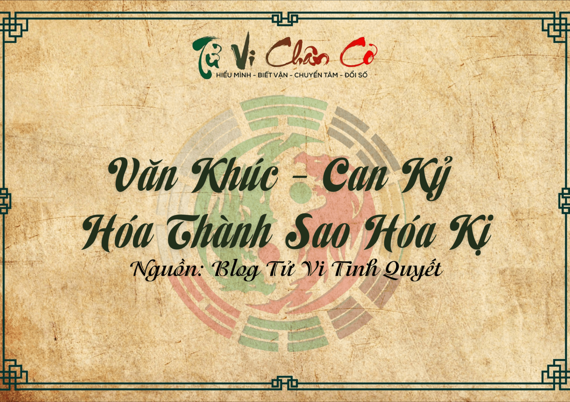 Can Kỷ - Văn Khúc Hóa Kỵ