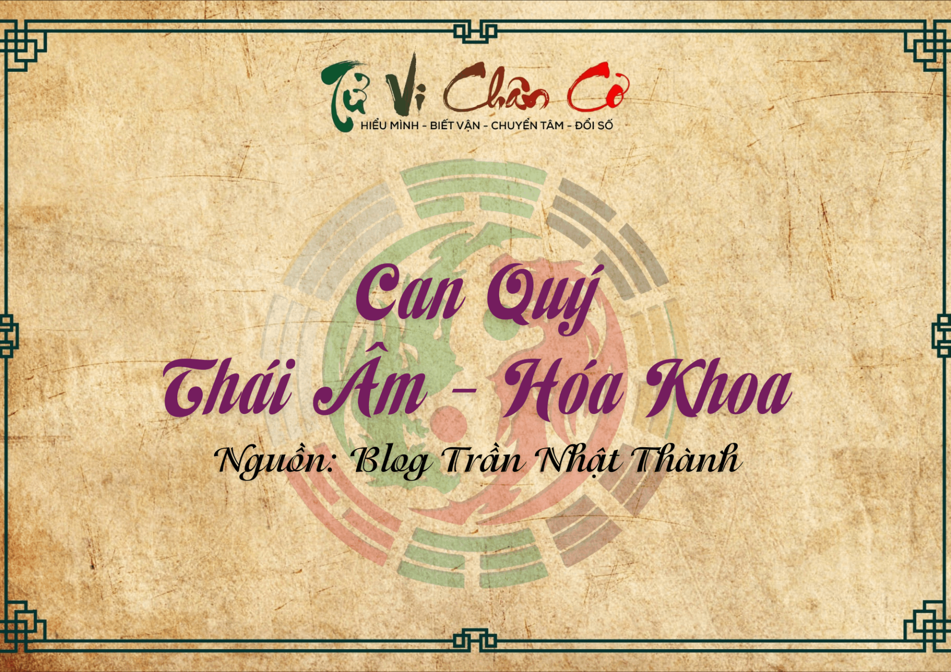 Can Quý - Thái Âm Hóa Khoa