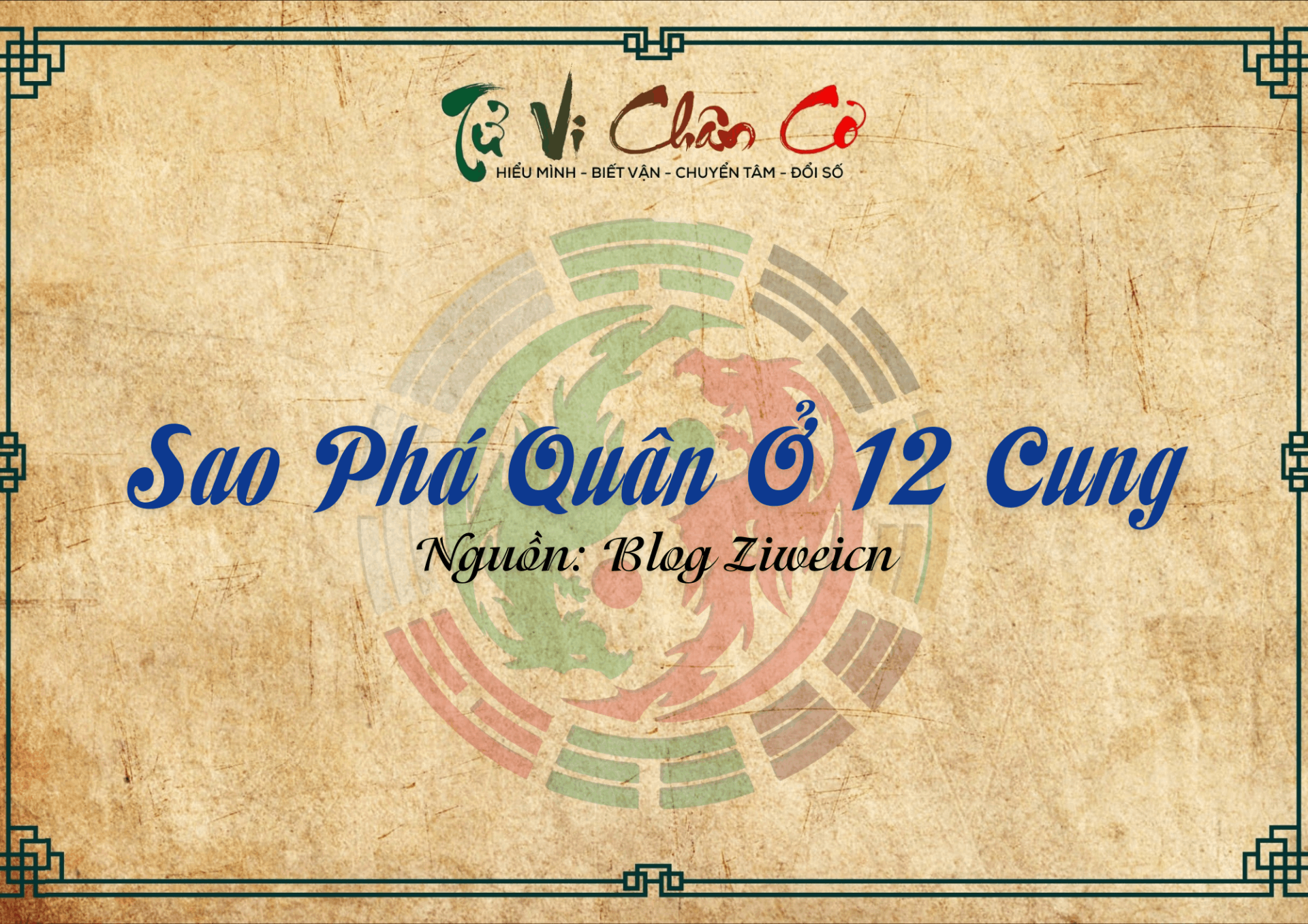 Sao Phá Quân Ở 12 Cung