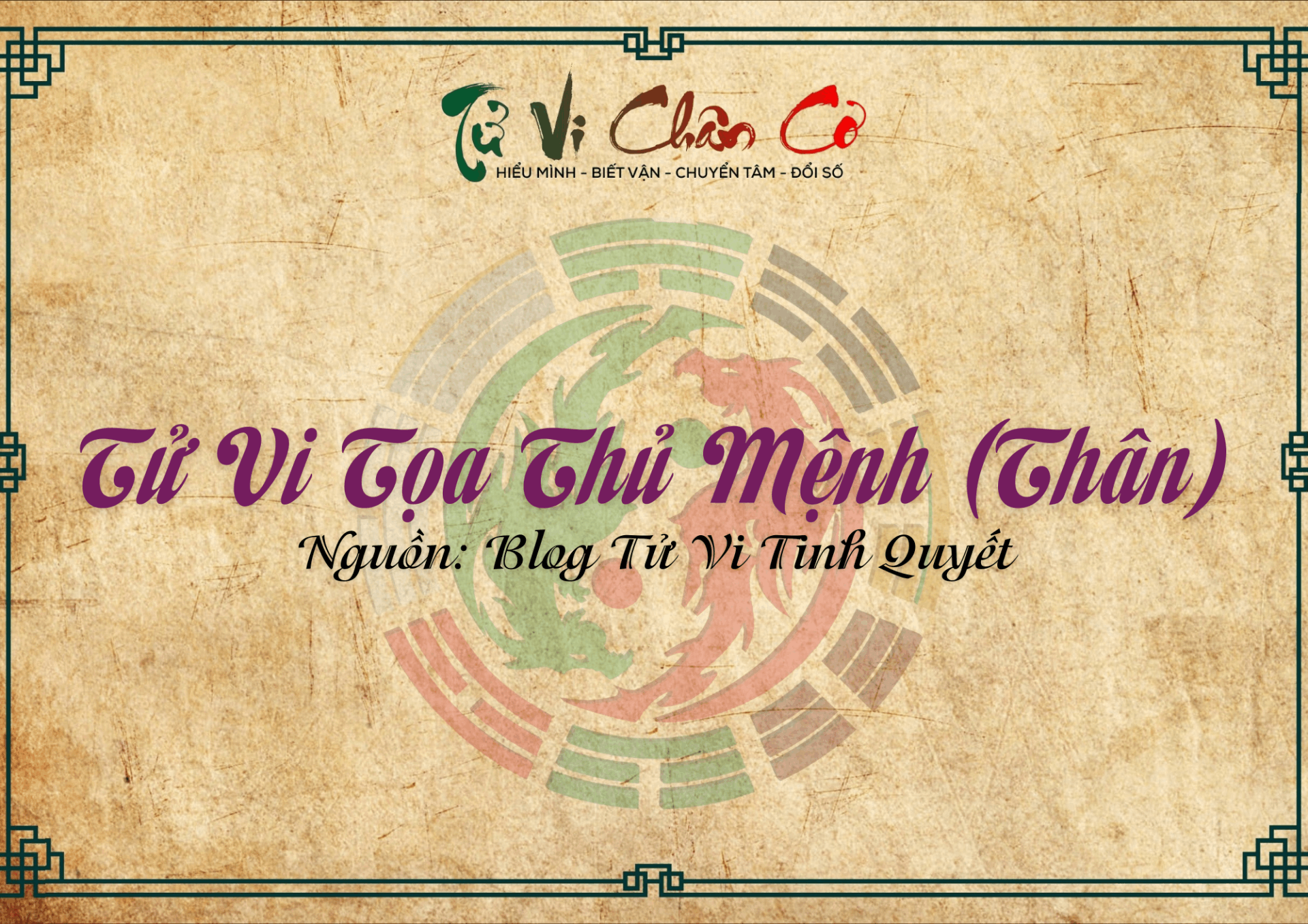 Tử Vi Tọa Thủ Mệnh (Thân)