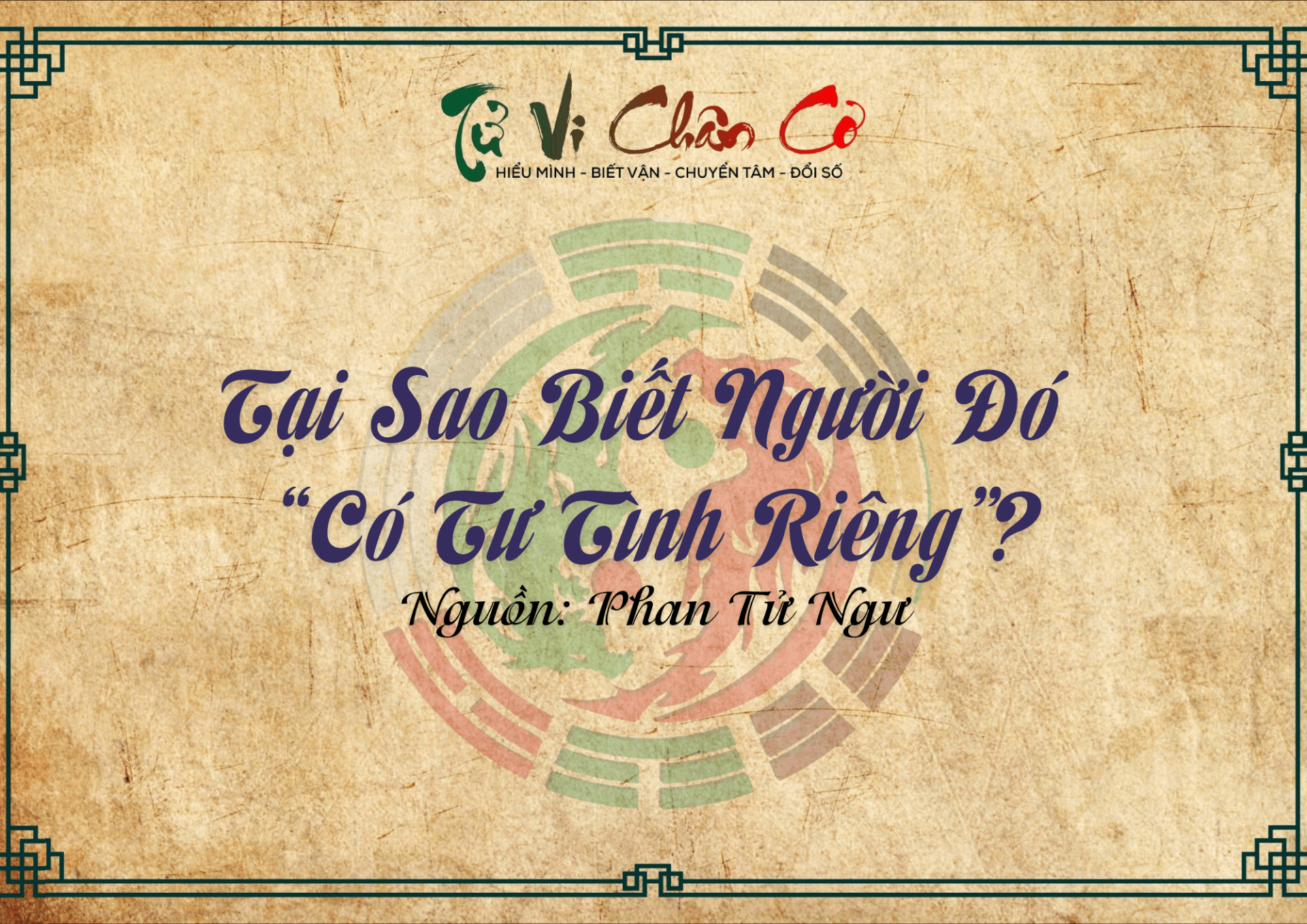 Tại Sao Biết Người Đó “Có Tư Tình Riêng”?