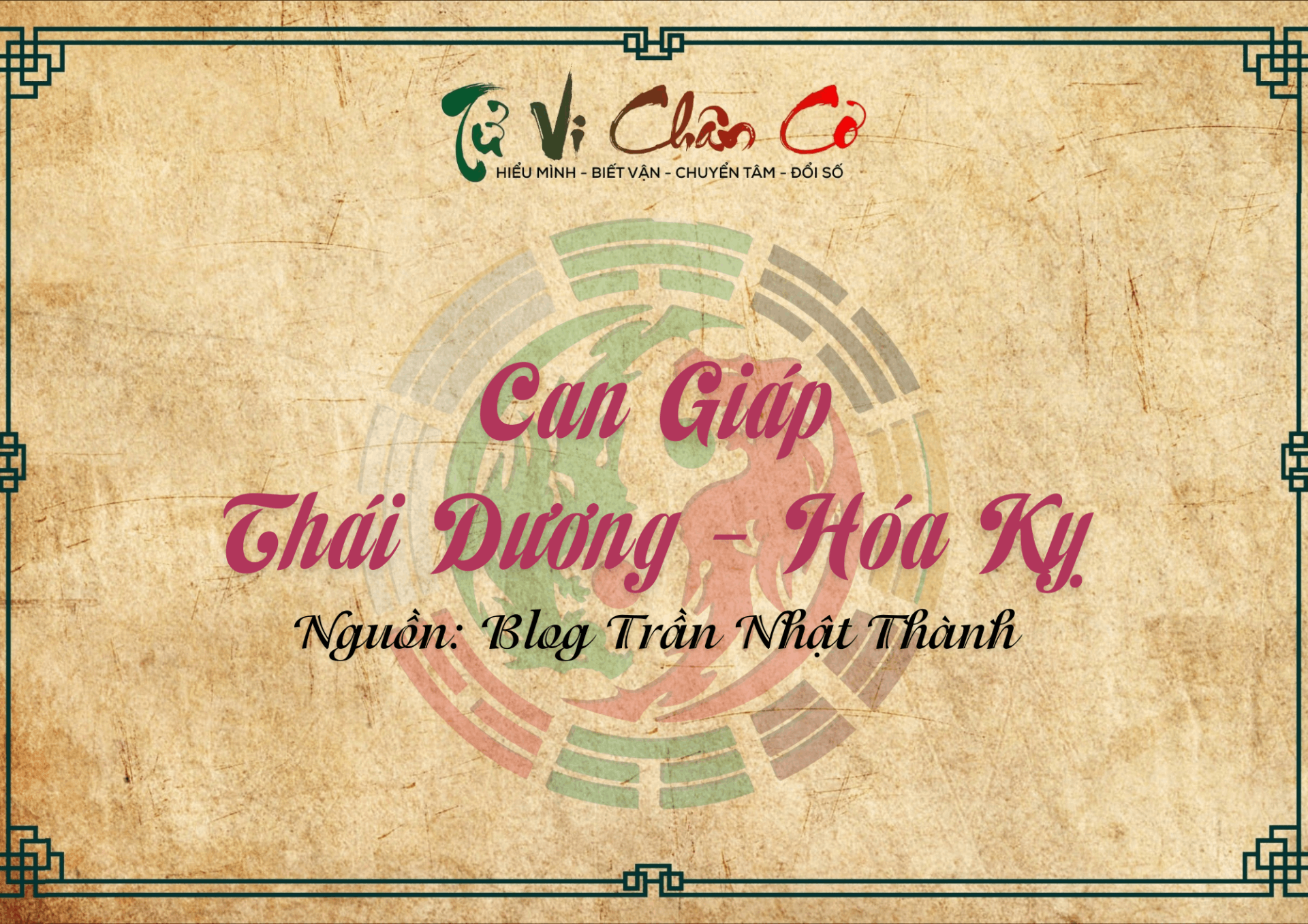 Can Giáp - Thái Dương Hóa Kỵ