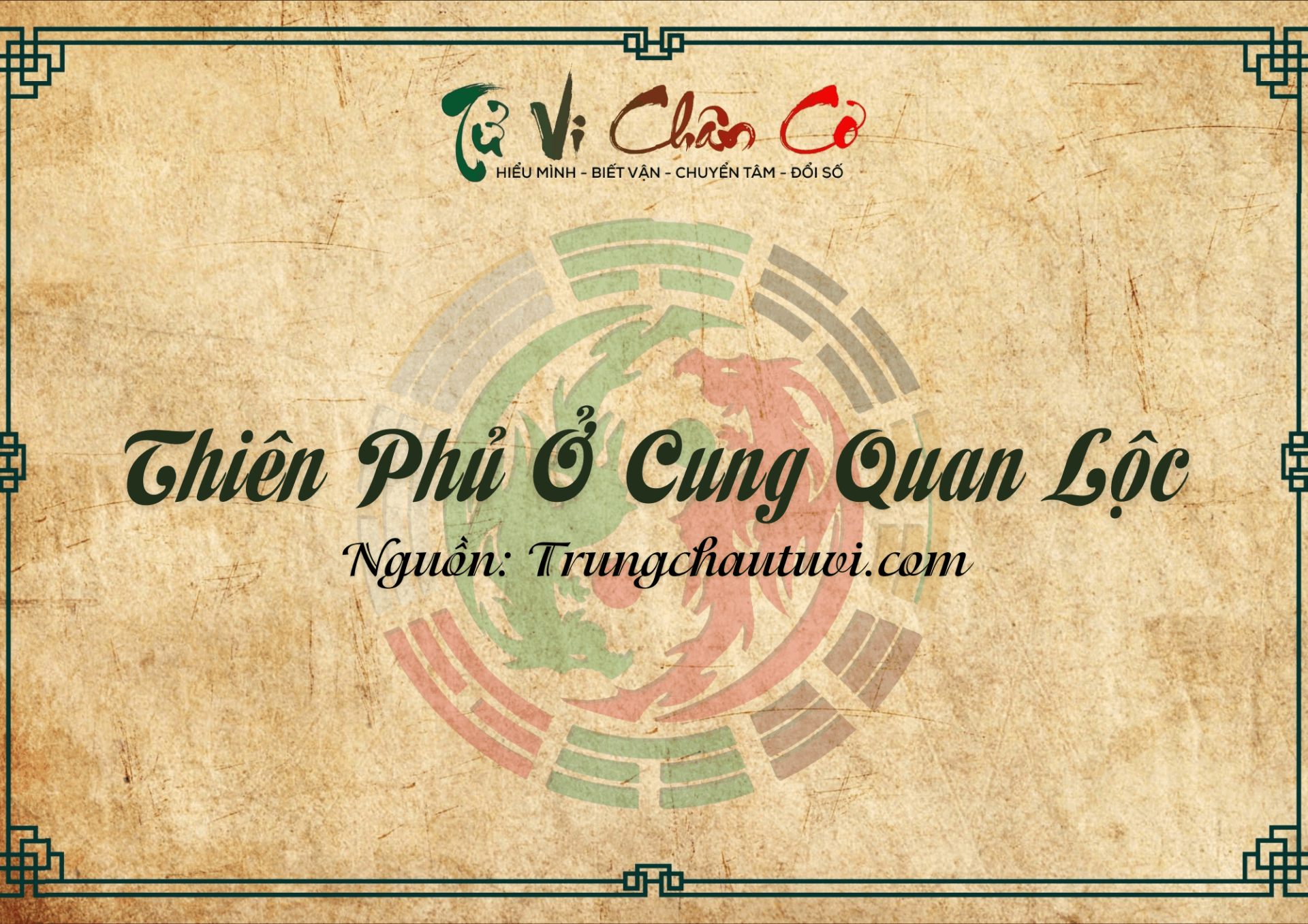 Thiên Phủ Ở Cung Quan Lộc