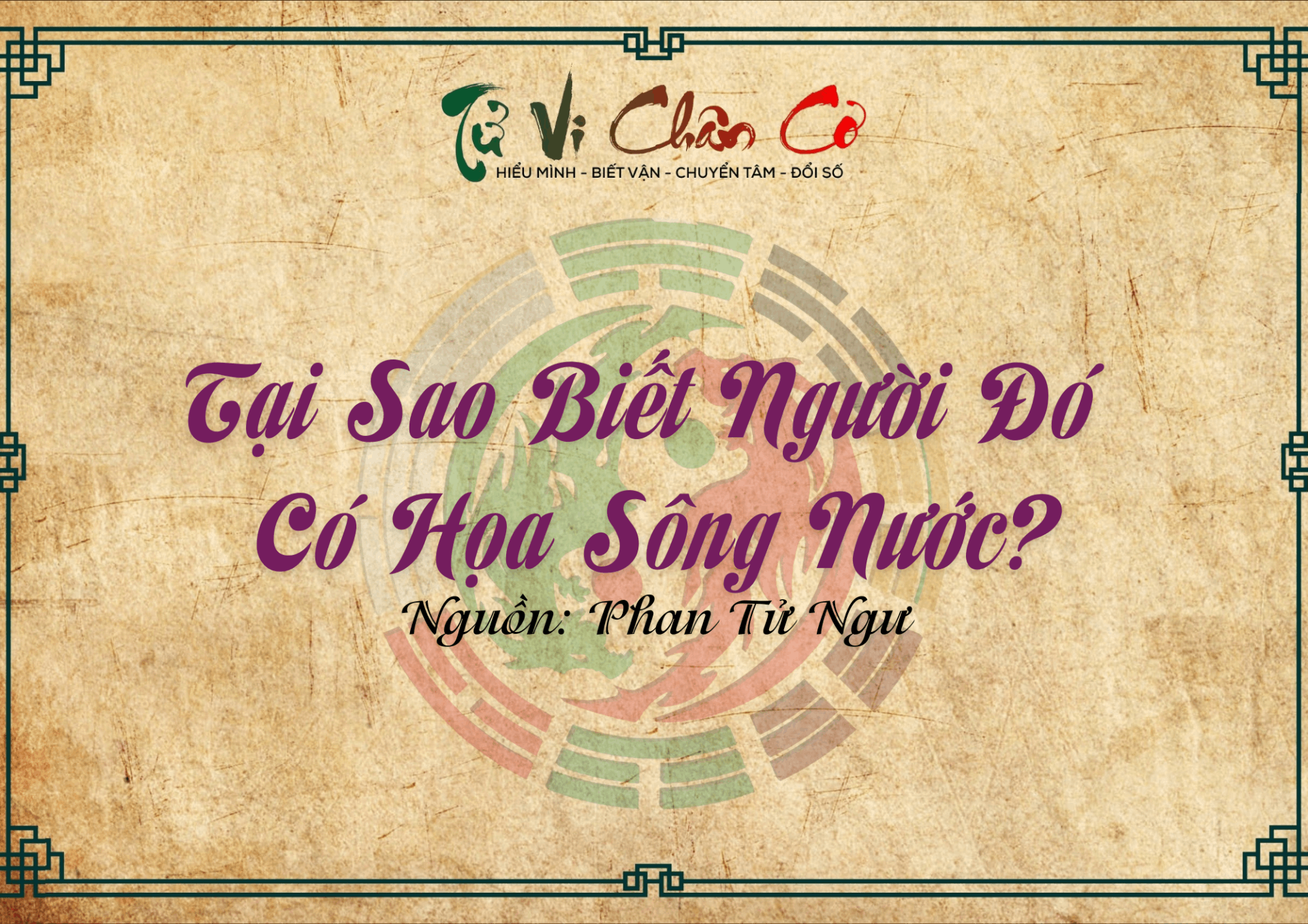 Tại Sao Biết Người Đó Có Họa Sông Nước?