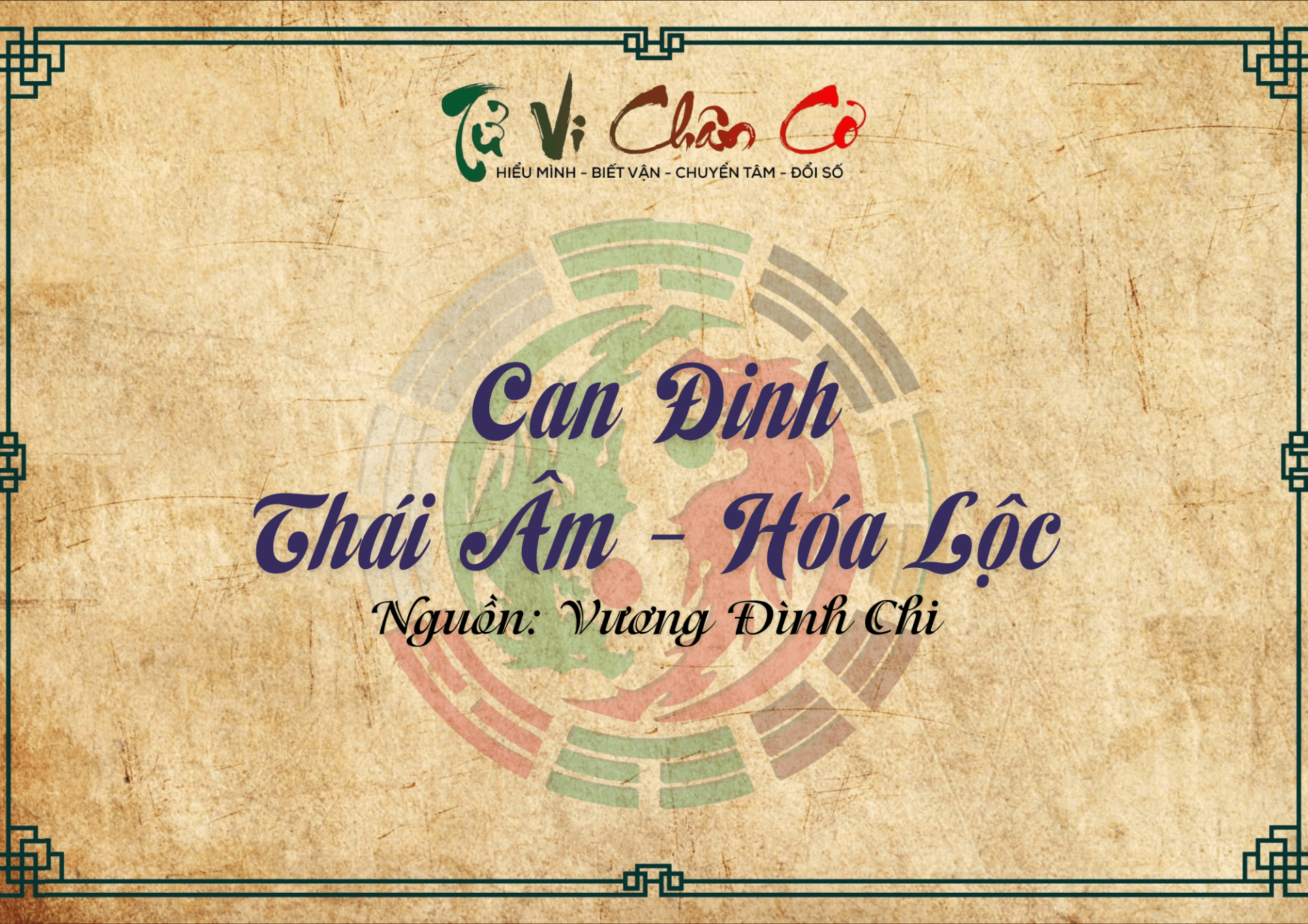 Can Đinh - Thái Âm Hóa Lộc