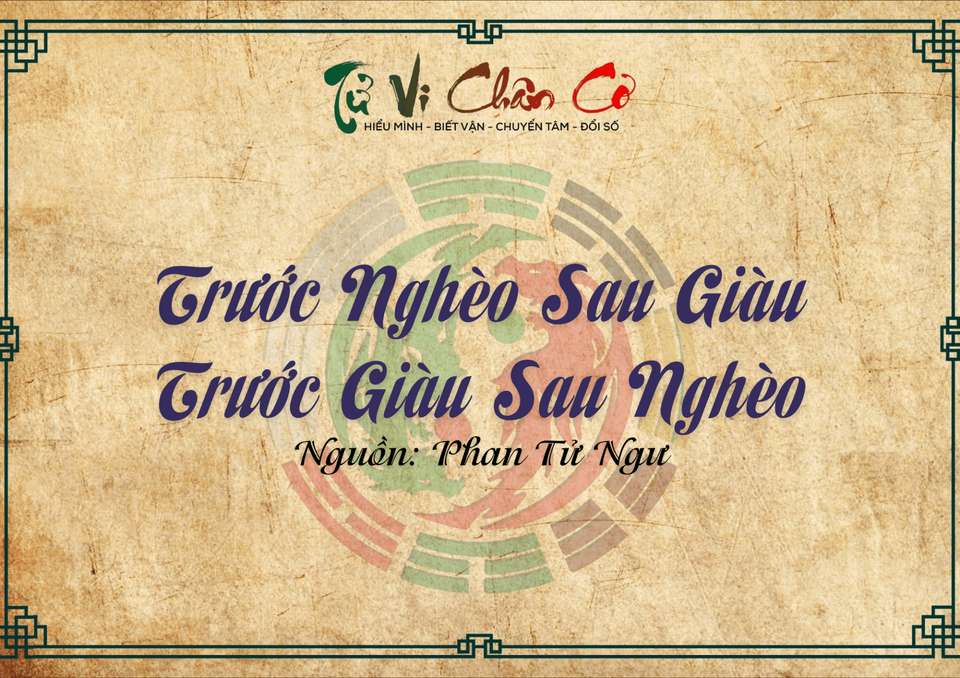 Trước Nghèo Sau Giàu - Trước Giàu Sau Nghèo
