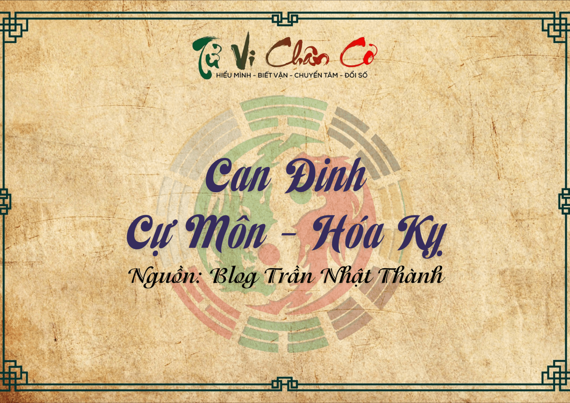 Can Đinh - Cự Môn Hóa Kỵ