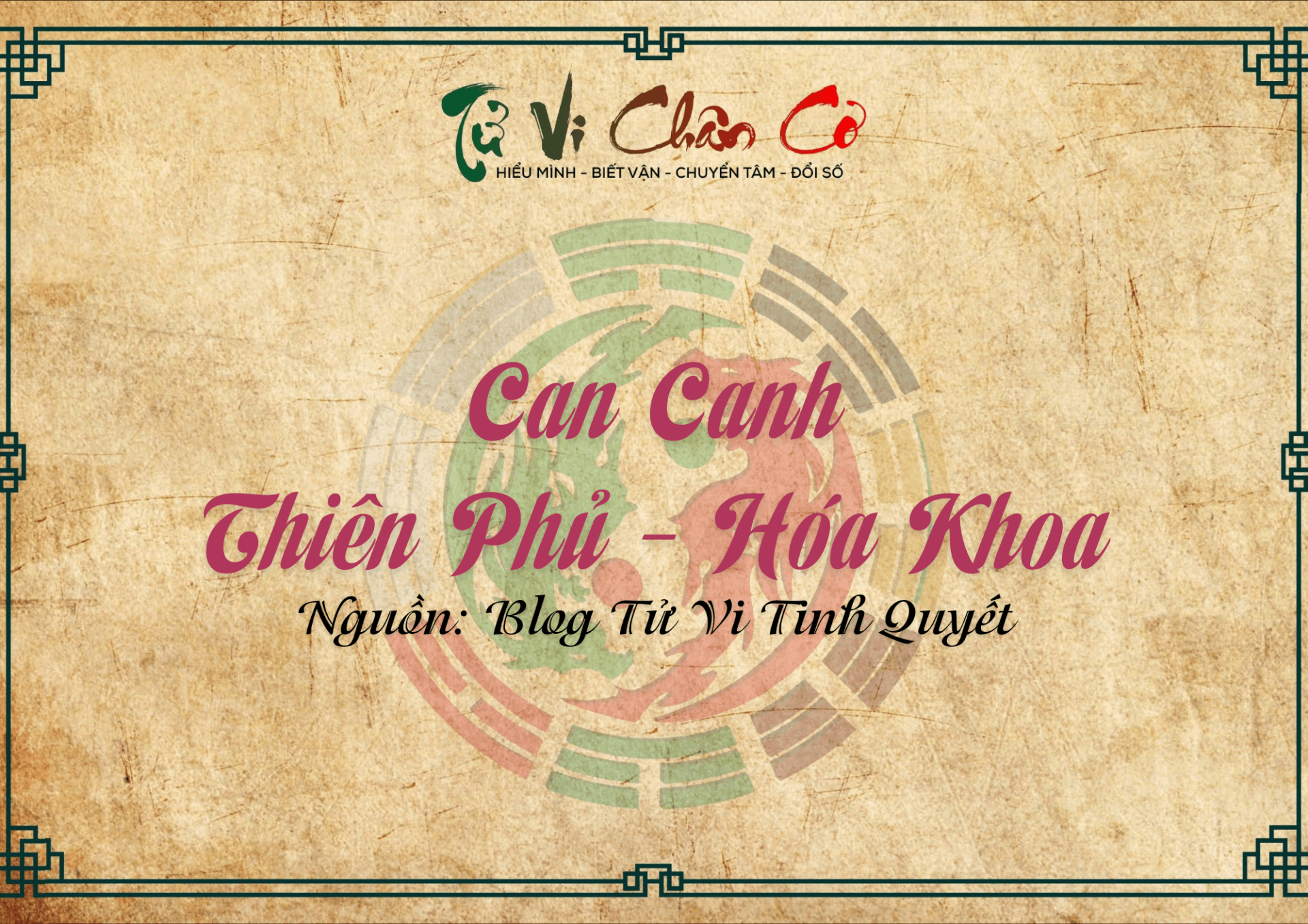 Can Canh - Thiên Phủ Hóa Khoa