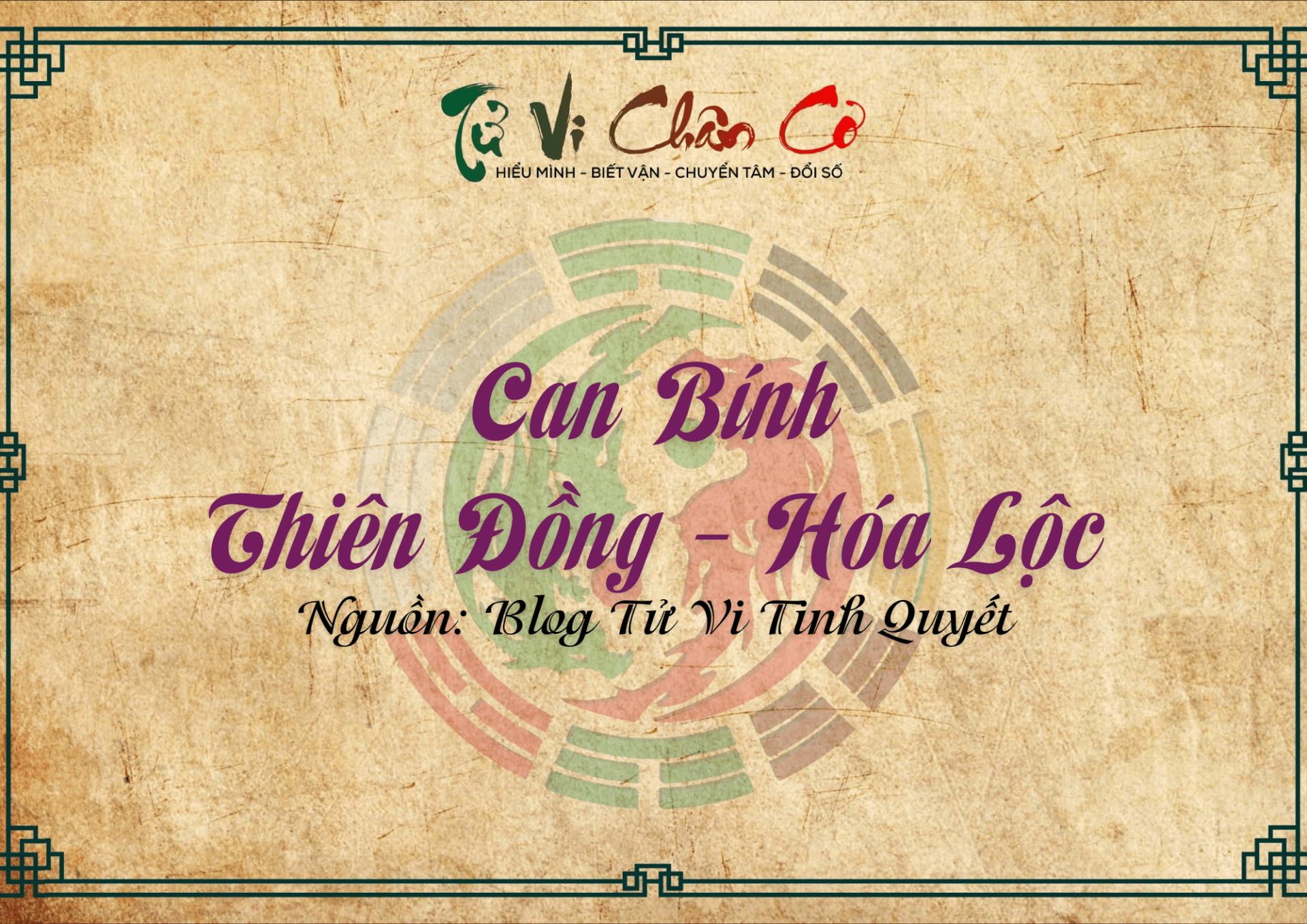 Can Bính - Thiên Đồng Hóa Lộc