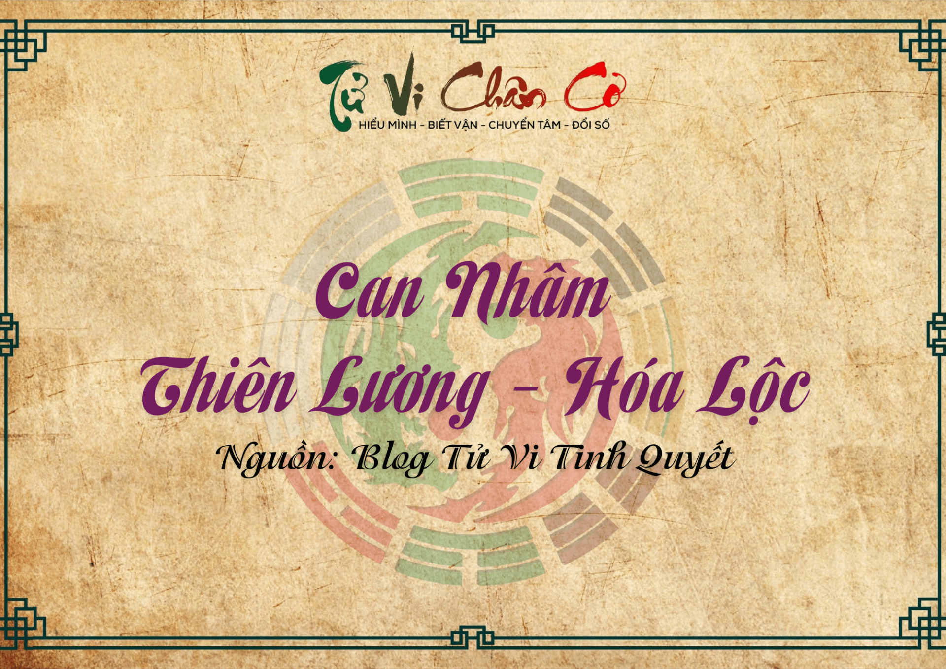 Can Nhâm - Thiên Lương Hóa Lộc