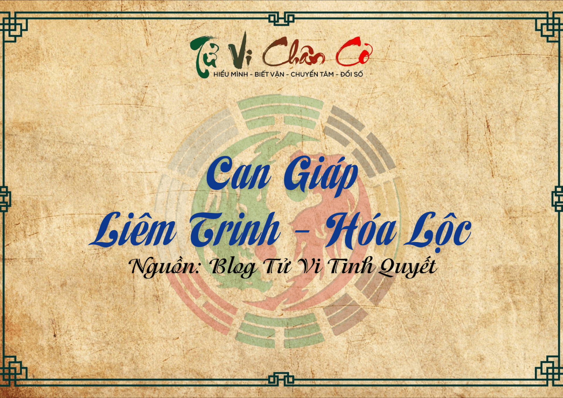 Can Giáp - Liêm Trinh Hóa Lộc