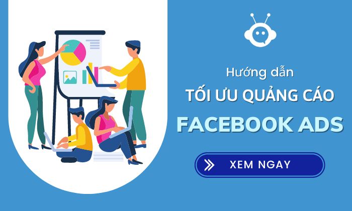Cách tối ưu quảng cáo Facebook để giảm chi phí mà vẫn tăng đơn hàng