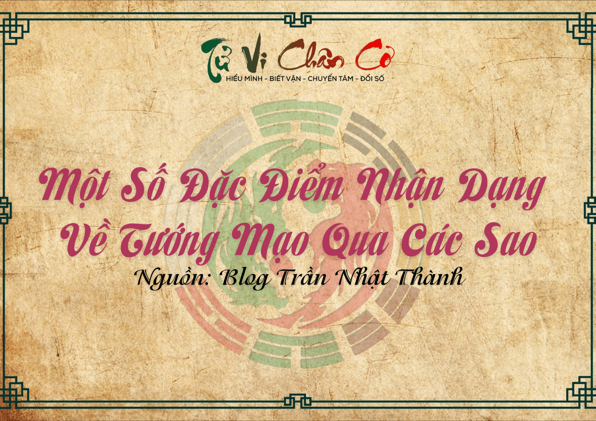 Một Số Đặc Điểm Nhận Dạng Về Tướng Mạo Qua Các Sao