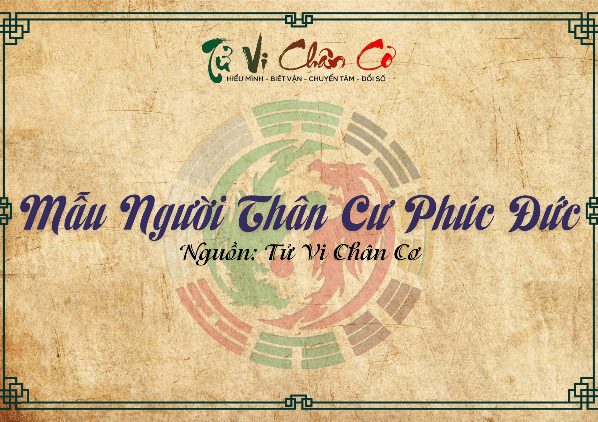 |Tử Vi Chân Cơ| Mẫu Người Thân Cư Phúc Đức