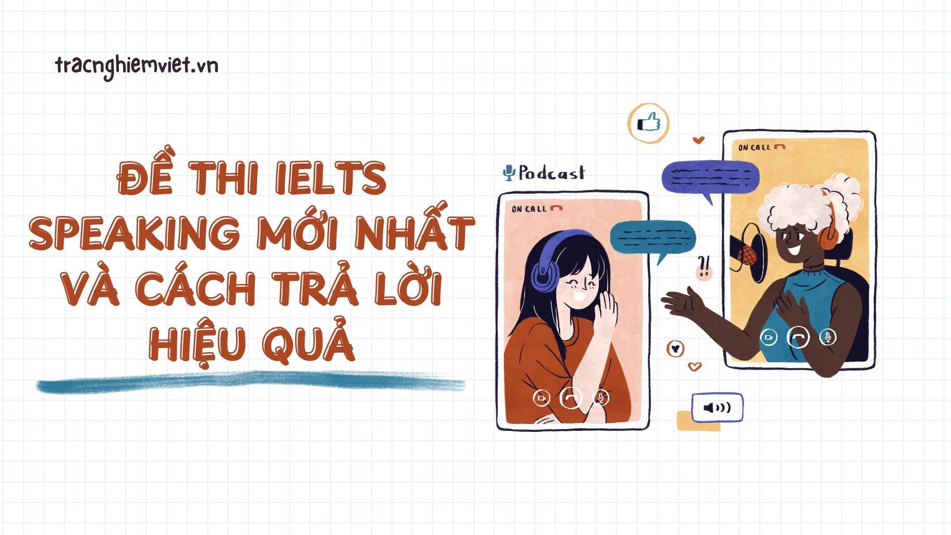 Đề thi IELTS Speaking mới nhất và cách trả lời hiệu quả