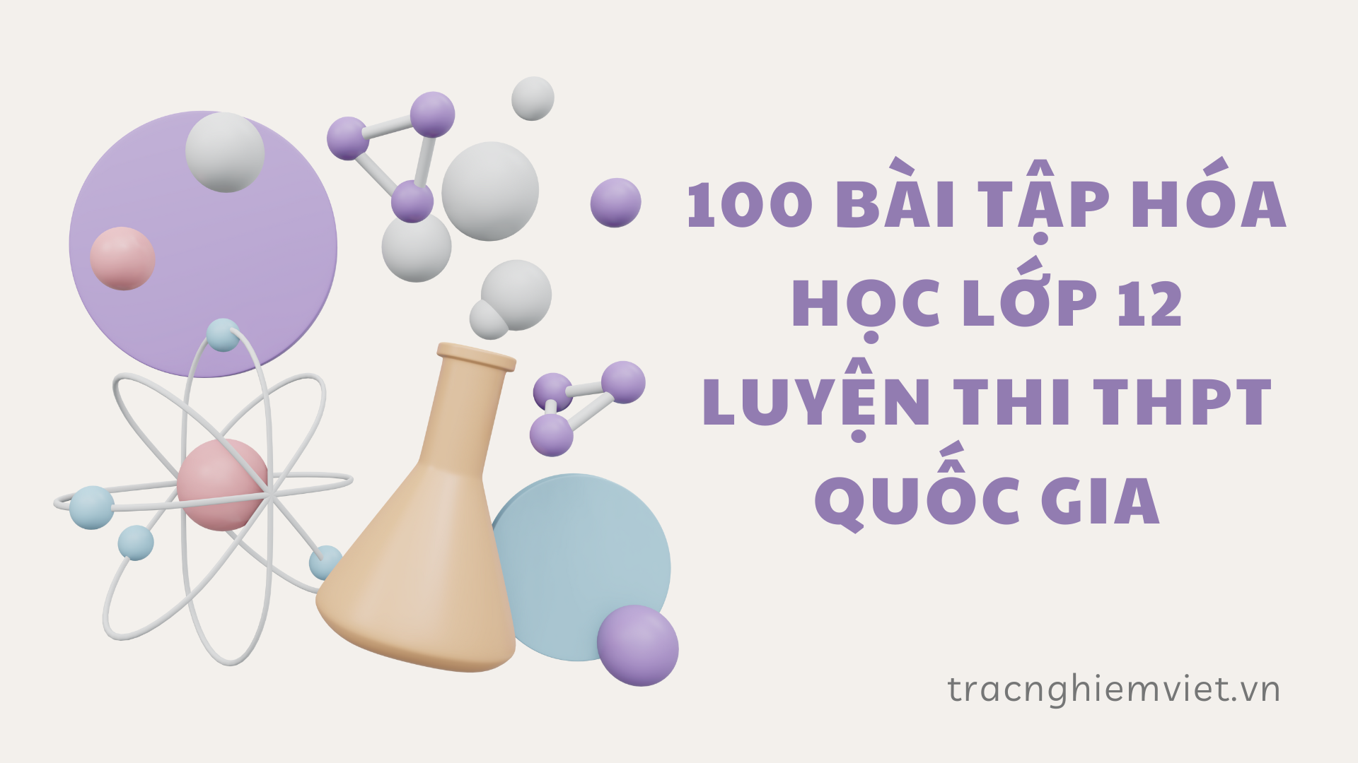 100 Bài tập Hóa học lớp 12 luyện thi THPT Quốc gia