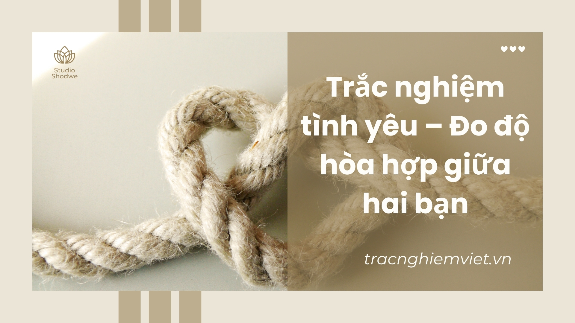 Trắc nghiệm tình yêu – Đo độ hòa hợp giữa hai bạn