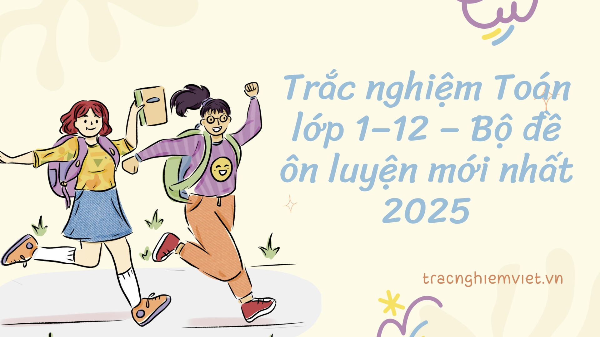 Trắc nghiệm Toán lớp 1–12 – Bộ đề ôn luyện mới nhất 2025