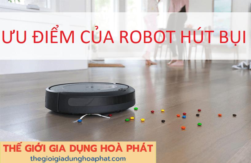 Ưu điểm nổi bật của robot hút bụi tự động hoàn toàn