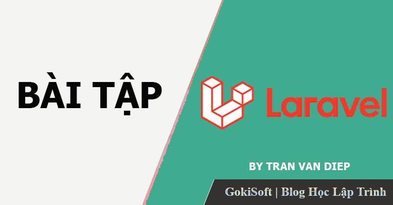 BÀI TẬP LARAVEL CƠ BẢN - Lập Trình Laravel - Route → Controller → View