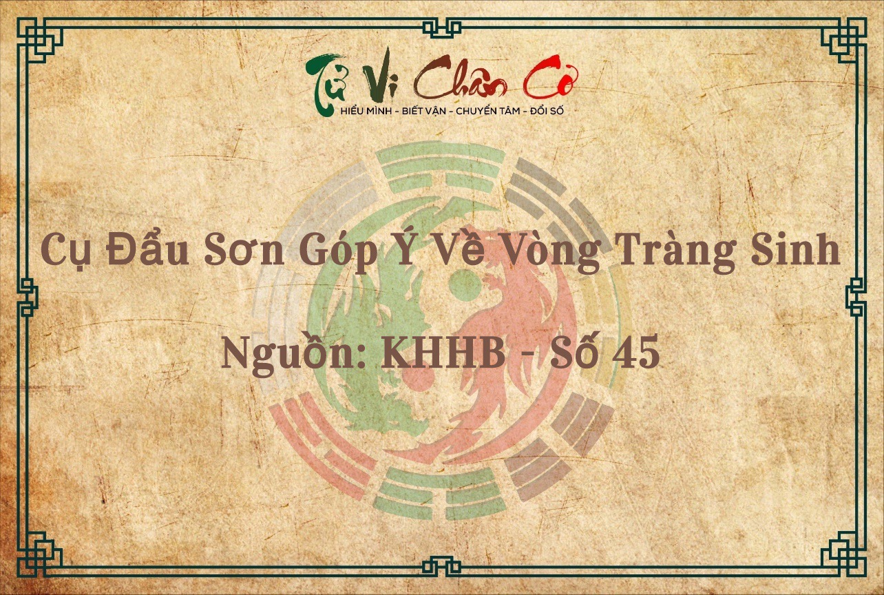 Cụ Đẩu Sơn Góp Ý Về Vòng Tràng Sinh
