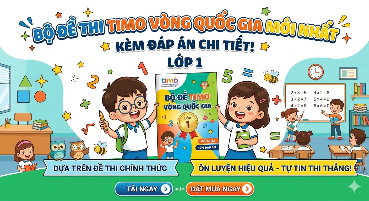 Bộ đề thi TIMO vòng quốc gia mới nhất kèm đáp án