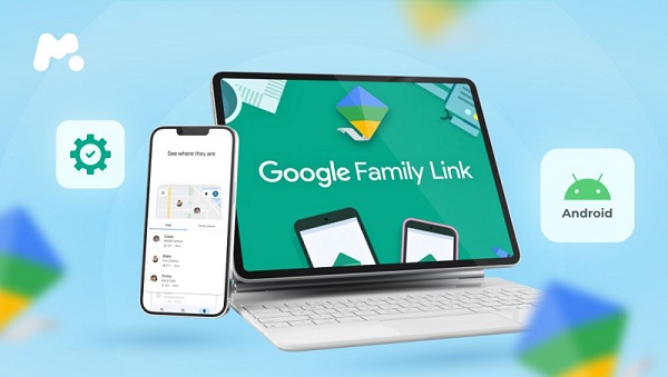 Google Family Link giúp quản lý con dùng smartphone hiệu quả như thế nào?