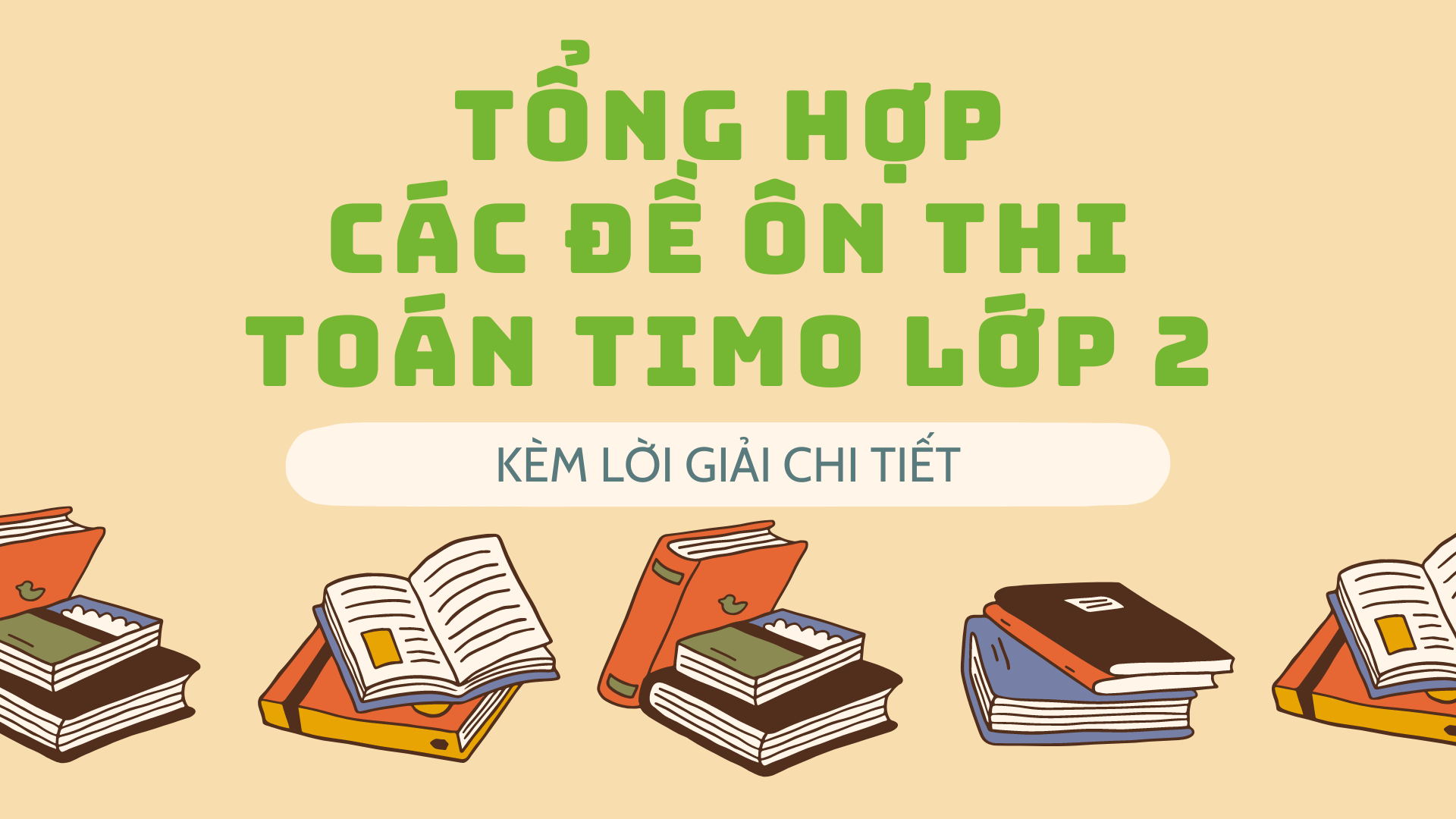 Lợi ích khi luyện đề thi TIMO lớp 2 có đáp án Lợi ích khi luyện đề thi TIMO lớp 2 có đáp án