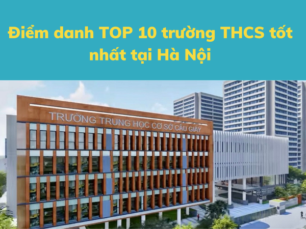 Top trường THCS tốt nhất Hà Nội cho con năm 2026 Top trường THCS tốt nhất Hà Nội cho con năm 2026