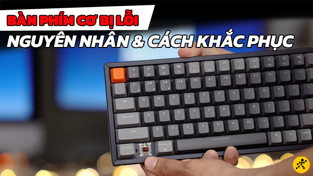 Cách sửa lỗi bàn phím cơ bị double click hiệu quả nhất