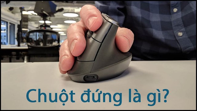 Chuột Vertical Là Gì? Có Nên Dùng Chuột Dọc?