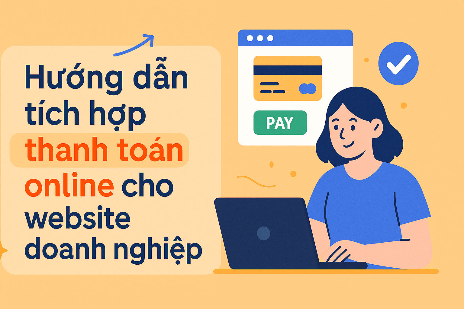 Hướng dẫn tích hợp thanh toán online vào website bán hàng