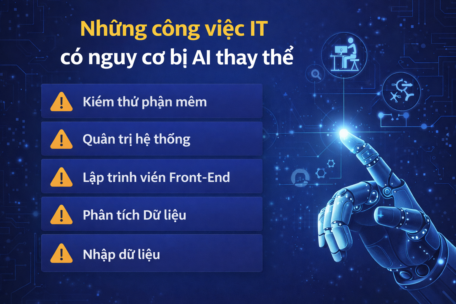 Những công việc IT có nguy cơ bị AI thay thế Những công việc IT có nguy cơ bị AI thay thế