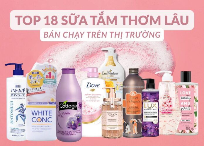 Top Sữa Tắm Giá Rẻ Mùi Nước Hoa Được Yêu Thích Nhất Hiện Nay